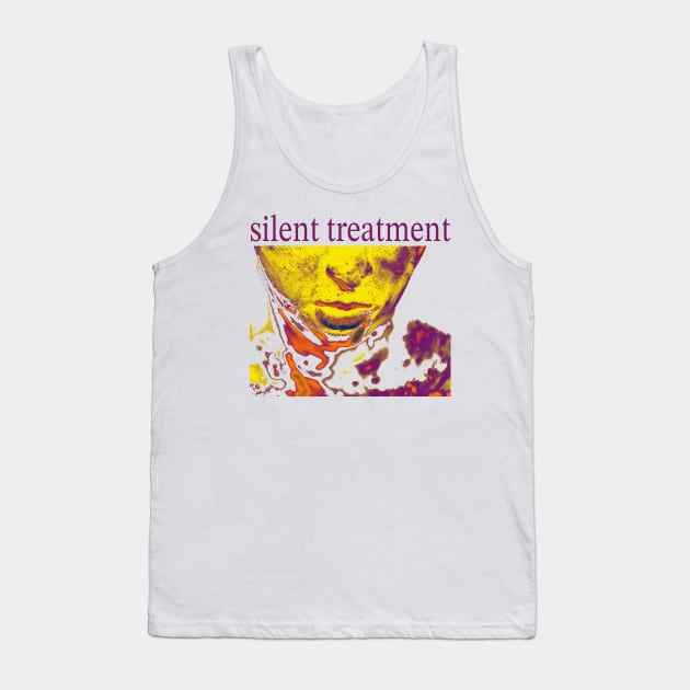 Silent Treatment Tank Top by Big Mac